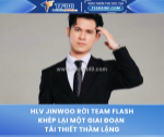 Hlv jinwoo rời team flash: khép lại một giai đoạn tái thiết thầm lặng