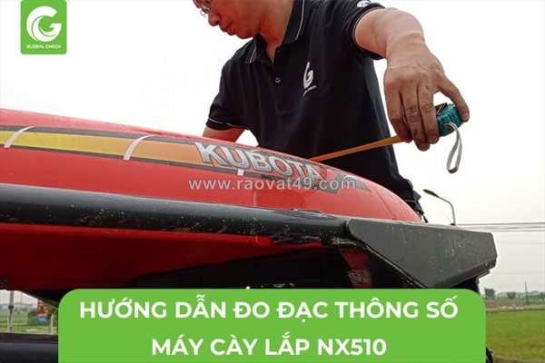 ~/Img/2026/1/huong-dan-do-cac-thong-so-may-cay-khi-lap-nx510-01.jpg