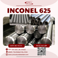 Inconel 625 unico - hàng chuẩn, giá tại xưởng!