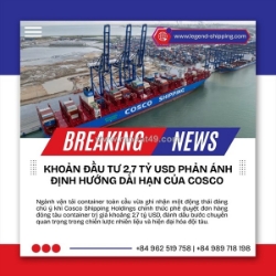 Khoản đầu tư 2,7 tỷ usd phản ánh định hướng dài hạn của cosco trong vận tải xanh