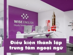 Kinh nghiệm thành lập trung tâm ngoại ngữ và những sai lầm thường gặp