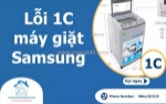 Lỗi 1c máy giặt samsung là gì? nguyên nhân và cách xử lý hiệu quả