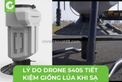 Lý do drone 540s tiết kiệm giống lúa