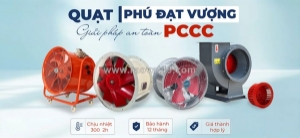 Quạt công nghiệp quạt phú đạt vượng – tính năng tối ưu vận hành và gia tăng giá trị sử dụng