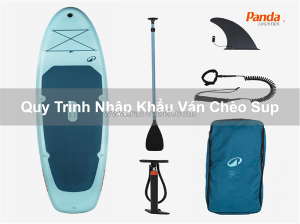 Quy trình nhập khẩu ván chèo sup