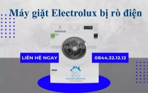 Sửa máy giặt electrolux bị rò điện tại nhà - uy tín, an toàn, giá tốt