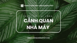 Thi công cảnh quan nhà máy đồng nai, tphcm