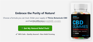 Thrive botanicals cbd gummies review: honest