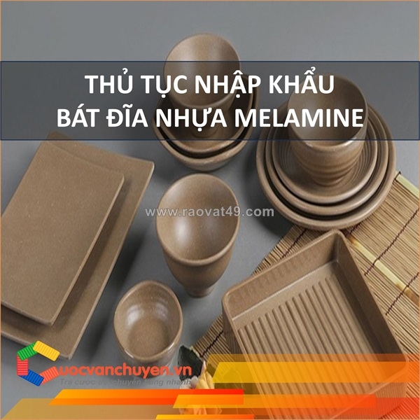 ~/Img/2026/1/thu-tuc-nhap-khau-bat-dia-nhua-melamine-01.jpg