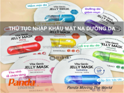 Thủ tục nhập khẩu mặt nạ dưỡng da