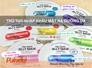 Thủ tục nhập khẩu mặt nạ dưỡng da