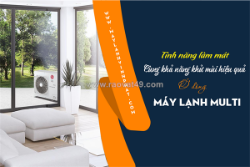 Tính năng làm mát cùng khả năng khử mùi hiệu quả ở dòng máy lạnh multi