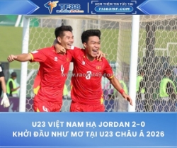 U23 việt nam hạ jordan 2-0, khởi đầu như mơ tại u23 châu á 2026