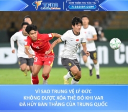 Vì sao lý đức không được xóa thẻ đỏ khi var đã hủy bàn thắng