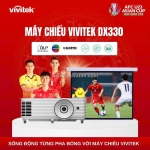 Vivitek dx330 – lựa chọn thông minh cho trải nghiệm hình ảnh lớn, rõ và ổn định