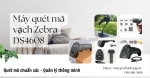 Zebra ds4608 – máy quét mã vạch đa năng, tốc độ cao cho quầy thu ngân & kho hàng