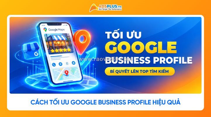 Tips tối ưu hóa hồ sơ doanh nghiệp trực tuyến trên google