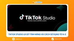 Tiktok studio là gì? tính năng và cách sử dụng từ a-z