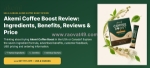 Akemi coffee boost review – supporting healthy habits daily