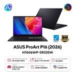 Asus proart p16 – cỗ máy sáng tạo dành cho những tâm hồn không giới hạn!