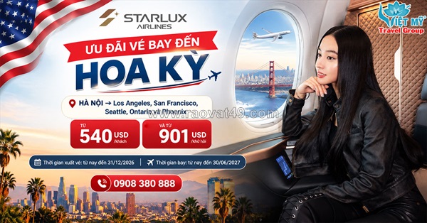 Bay hà nội đi mỹ cùng starlux airlines từ 540 usd