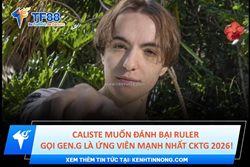 Caliste muốn đánh bại ruler – gọi gen.g là ứng viên mạnh nhất cktg 2026!