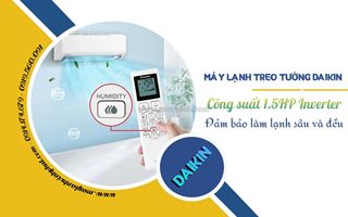 Lắp đặt điều hòa treo tường daikin 1.5hp rẻ, uy tín, bảo hành chu đáo