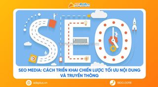 Tips kết nối tối ưu hóa tìm kiếm với hoạt động truyền thông đa kênh