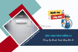 Dịch vụ lắp đặt máy lạnh treo tường lg đúng kỹ thuật, hoạt động bền bỉ