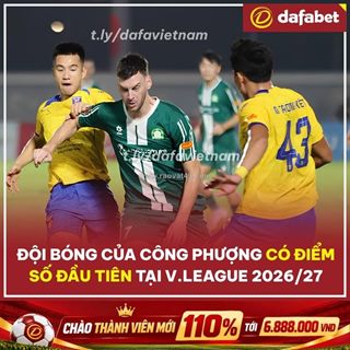 Đội bóng của công phượng chính thức có điểm tại v.league 2026/27!