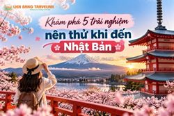 Du lịch nhật bản: 5 điều bạn không nên bỏ lỡ