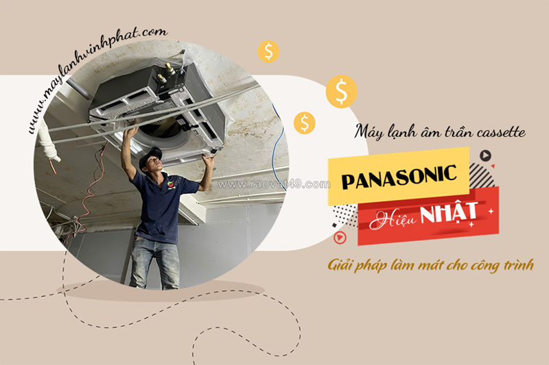 Máy lạnh âm trần panasonic – hiệu nhật, giải pháp làm mát cho công trình
