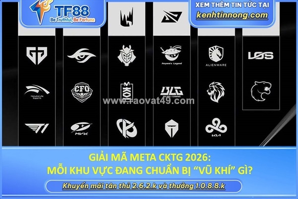 ~/Img/2026/10/giai-ma-meta-cktg-2026-moi-khu-vuc-dang-chuan-bi-vu-khi-gi-01.jpg