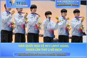 Hàn quốc bảo vệ hcv lmht asiad