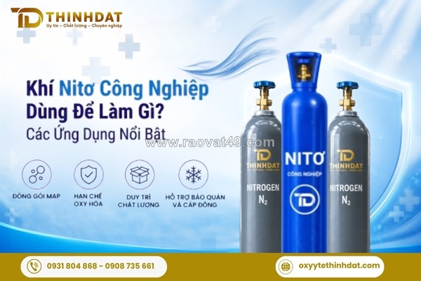 Khí nitơ công nghiệp có tác dụng gì? điểm danh các ứng dụng trọng điểm