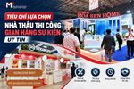 Kinh nghiệm xương  khi lựa chọn đối tác thi công gian hàng sự kiện
