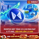 Morpho tăng 12%, rwa vượt 2,14 tỷ usd – mục tiêu 2,3 usd có khả thi?