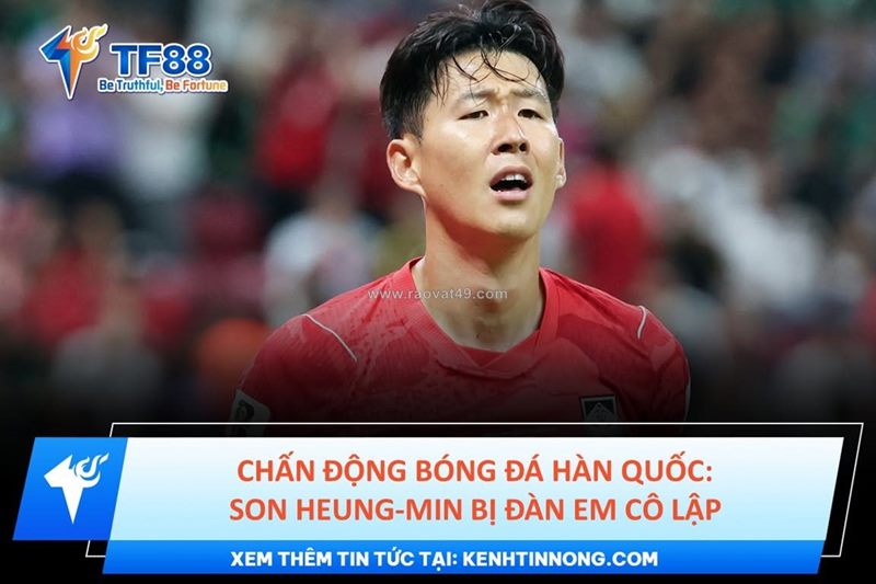Son heung-min bị đàn em cô lập, phòng thay đồ rạn nứt?