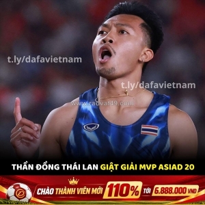 Thần đồng thái lan giật giải mvp asiad 20