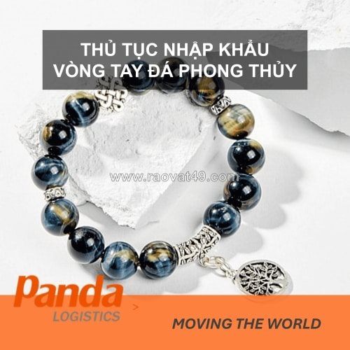 Thủ tục nhập khẩu vòng tay đá phong thủy