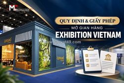Tổng hợp quy định và giấy phép đăng ký gian hàng exhibition vietnam