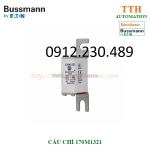 Cầu chì bussmann 170m1321 nhóm gr