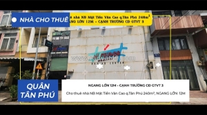 Cho thuê nhà nb mặt tiền văn cao q.tân phú 240m²,ngang 12m - cạnh trường cđ