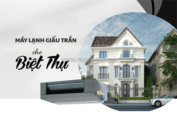 Dịch vụ lắp máy lạnh giấu trần cho chung cư các quận tại tphcm uy tín, giá rẻ thủ đức