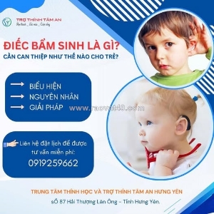 Điếc bẩm sinh là gì? cần can thiệp thế nào cho trẻ?