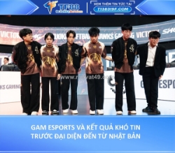 Gam esports và kết quả khó tin trước đại diện đến từ nhật bản