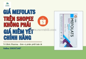 Giá mefolats trên shopee không phải giá chính hãng