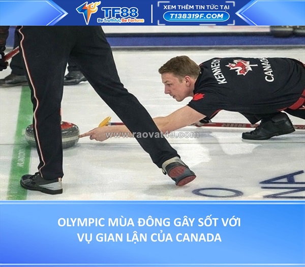 Olympic mùa đông gây sốt với vụ gian lận của canada