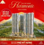 Phú mỹ hưng mở bán căn hộ harmonie bình dương gđ 1 chiết khấu cao