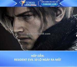 Resident evil 10 lộ ngày ra mắt